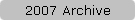 2007 Archive