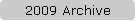 2009 Archive