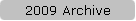 2009 Archive