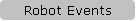 Robot Events